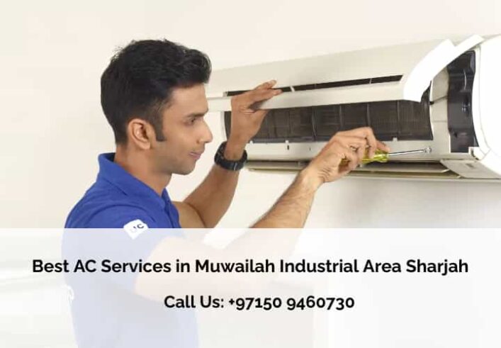 Best AC Services in Muwailah Industrial Area Sharjah Best AC Services in Muwailah Industrial Area Sharjah
