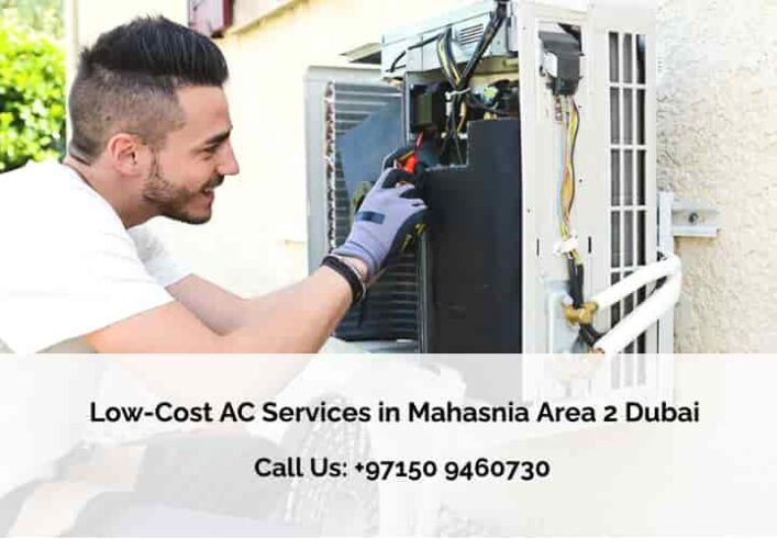 Low-Cost AC Services in Mahasnia Area 2 Dubai Low-Cost AC Services in Mahasnia Area 2 Dubai